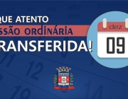 ATENÇÃO: DATA DA PRÓXIMA SESSÃO ORDINÁRIA FOI TRANSFERIDA